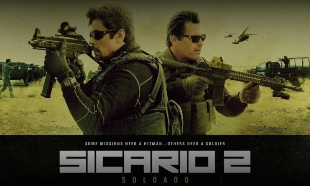 Day of the Soldado (2018): Kisah Gelap Kartel AS - Meksiko